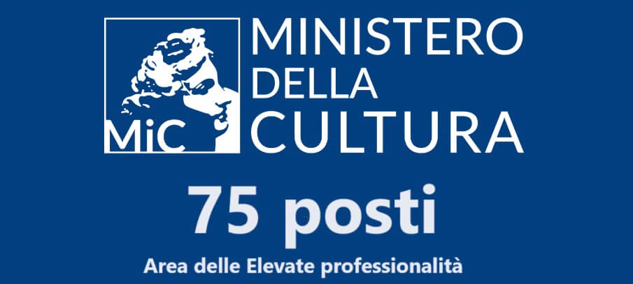 Concorso Ministero Cultura 2024 - 75 posti al MIC